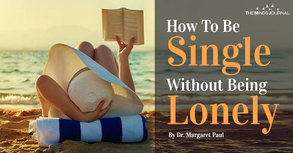 How To Be Single Without Being Lonely