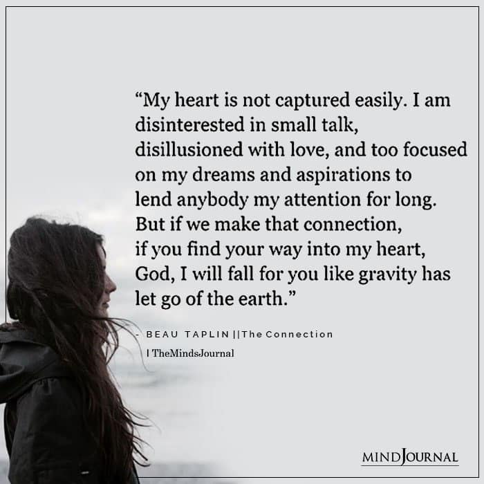 My Heart Is Not Captured Easily