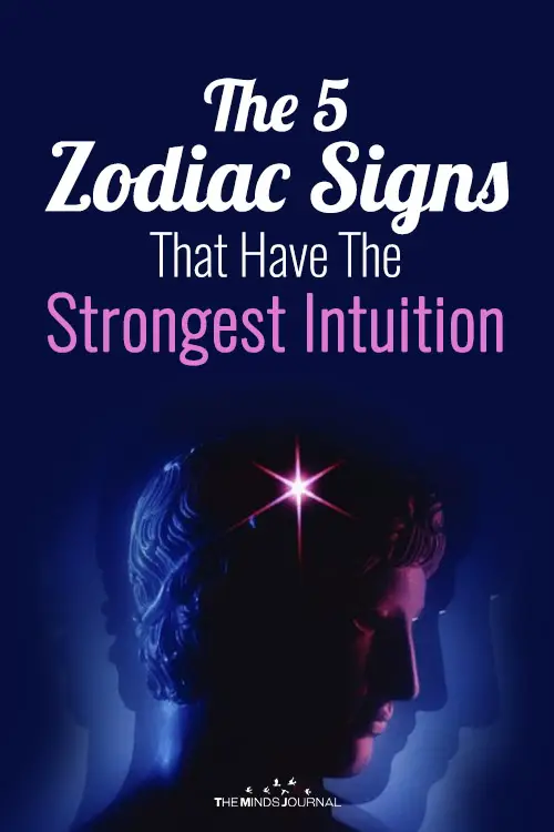 The 5 Zodiac Signs That Have The Strongest Intuition