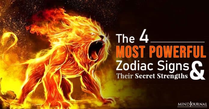 The Most Powerful Zodiac Signs And Their Secret Strengths