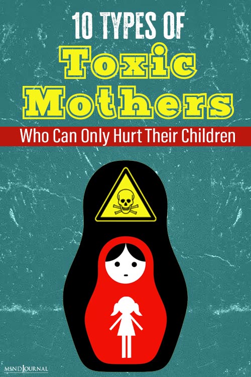 Types Toxic Mothers Know Hurt Child