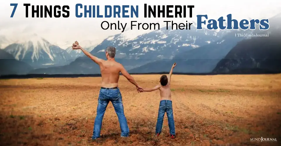 children inherit things from their fathers