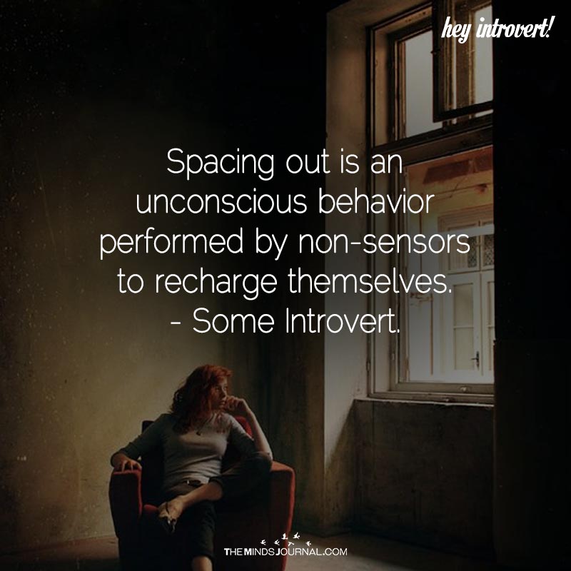 Spacing Out Is An Unconscious Behaviour