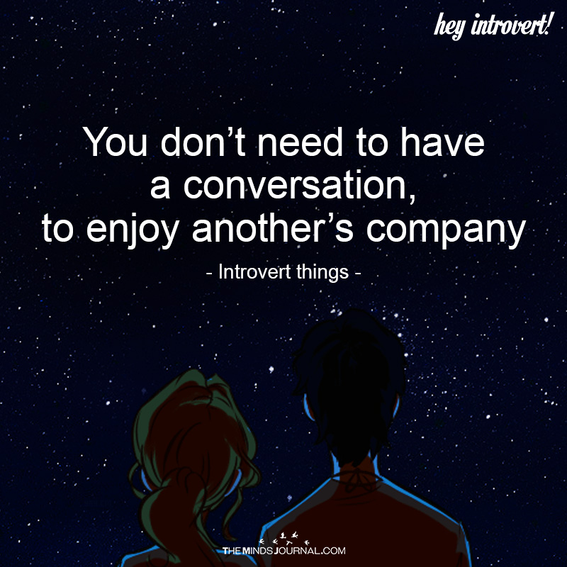 You Don't Need To have A Conversation