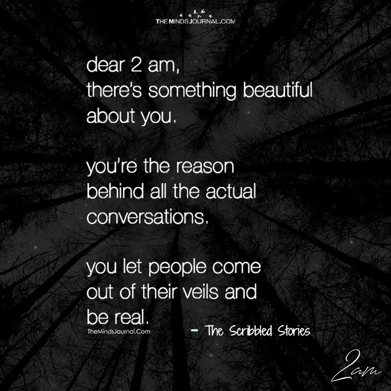 Dear 2 Am, There's Soomething Beautiful About You