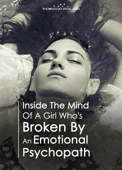 Inside The Mind Of A Girl Who's Broken By An Emotional Psychopath