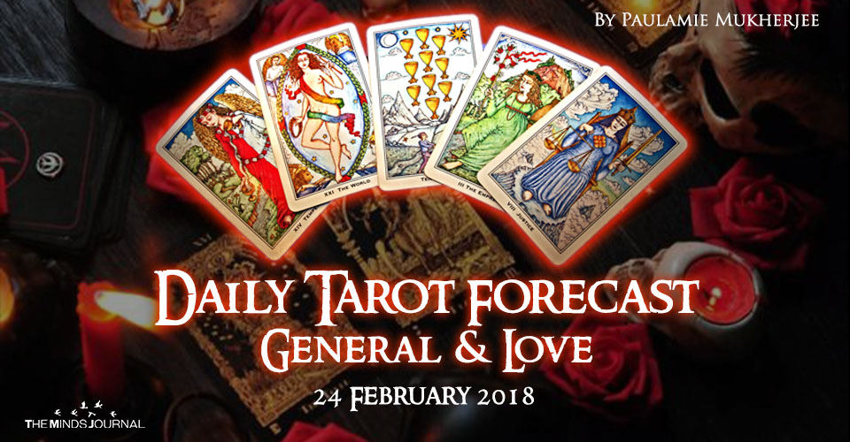 Daily Tarot Forecast General And Love - 24 February 2018