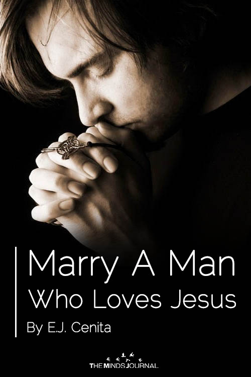 Marry A Man Who Loves Jesus