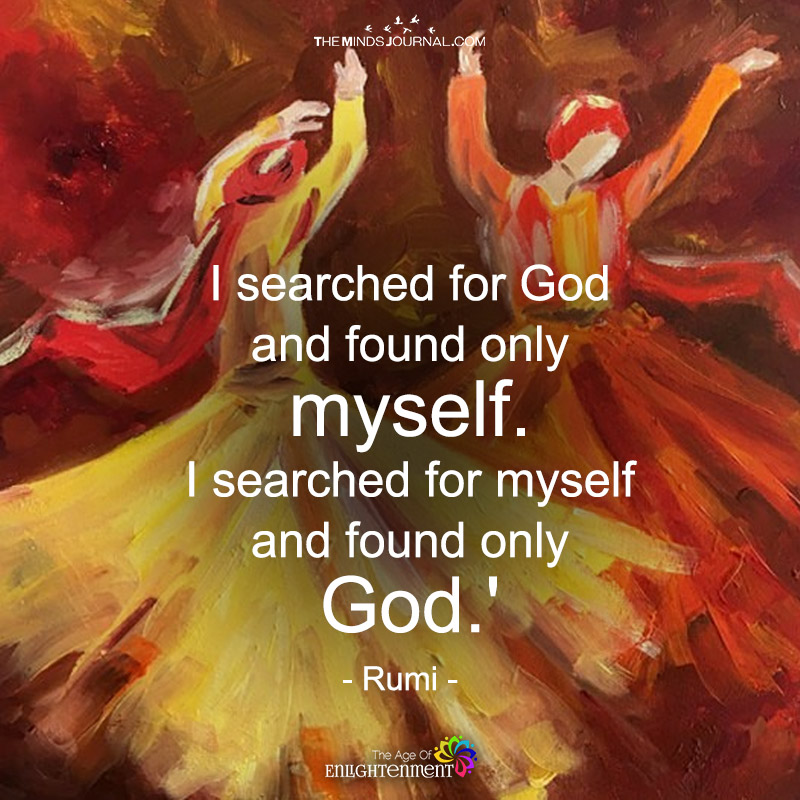 I Searched For God And Found Only Myself
