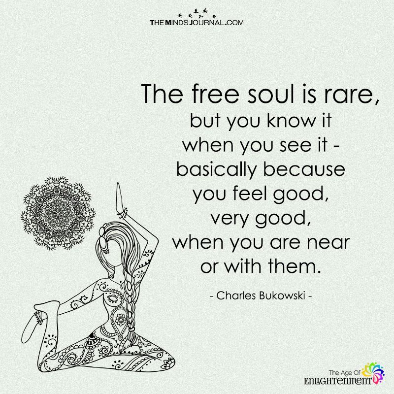 The Free Soul Is Rare