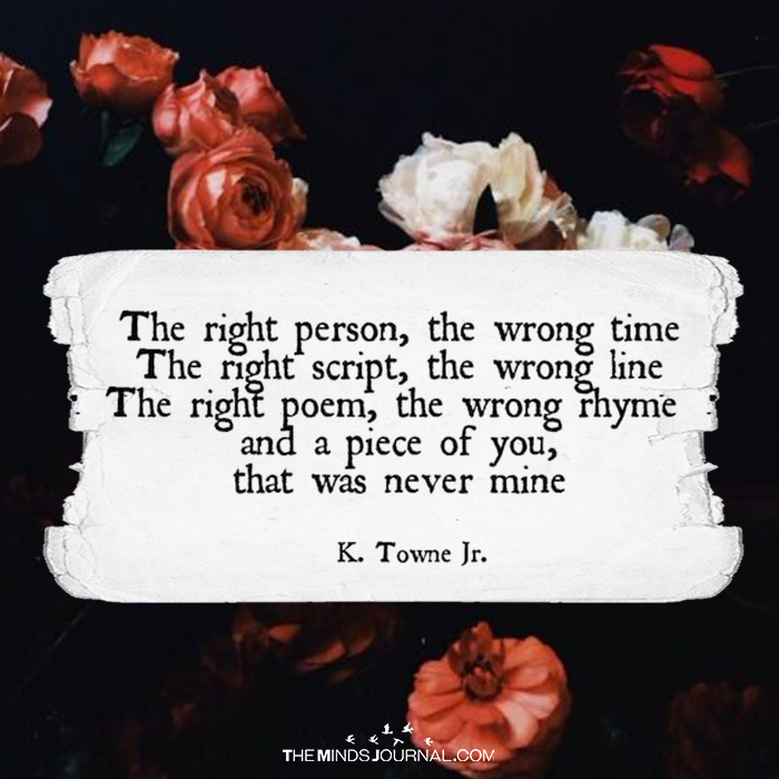 The right person, the wrong time.