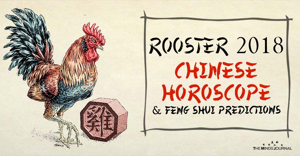 Rooster 2018 Chinese Horoscope And Feng Shui Predictions
