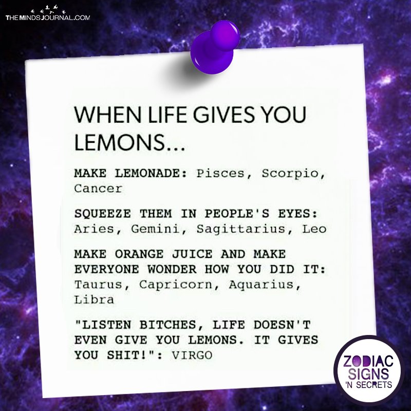What The Signs Do When Life Give Them Lemons