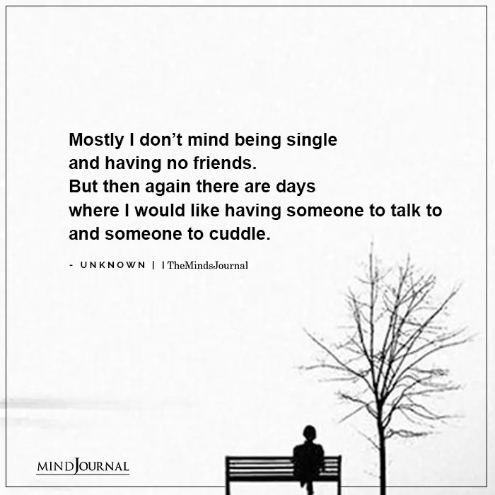 Dont Mind Being Single