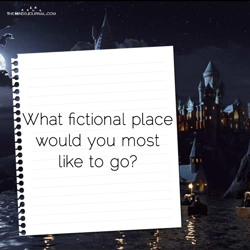 What Fictional Place Would You Most Like To Go