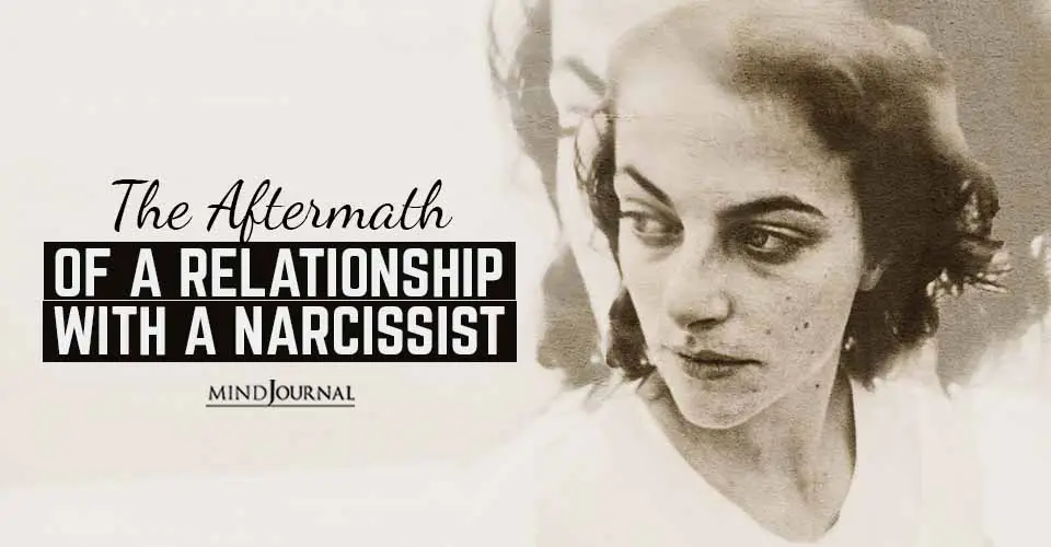 The Aftermath Of A Relationship With A Narcissist