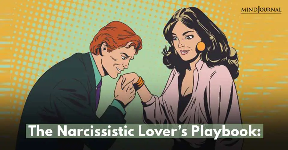 The Narcissistic Lover’s Playbook: Stages of Relationship With a Narcissist