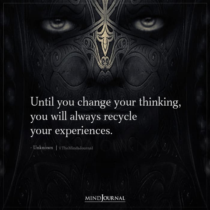 Until You Change Your Thinking