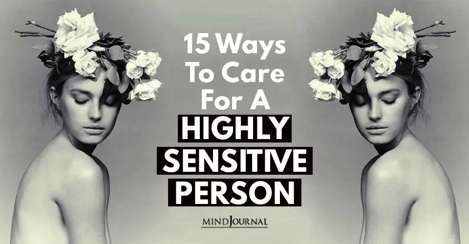 Ways Care For Highly Sensitive Person