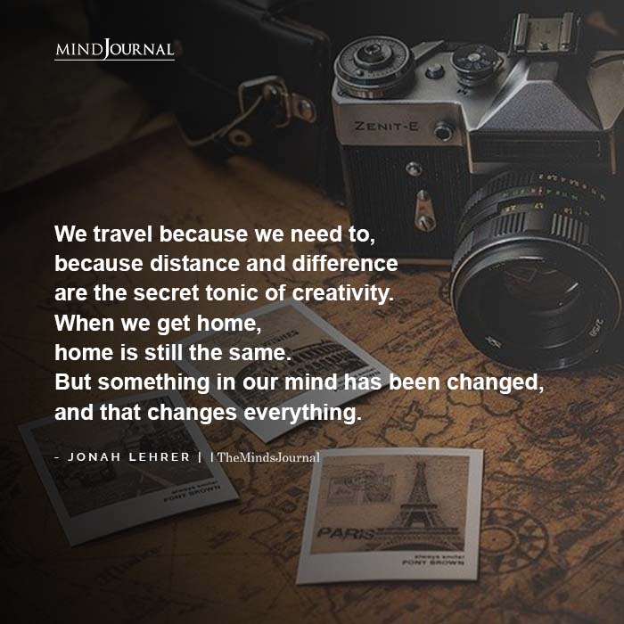 We Travel Because We Need To