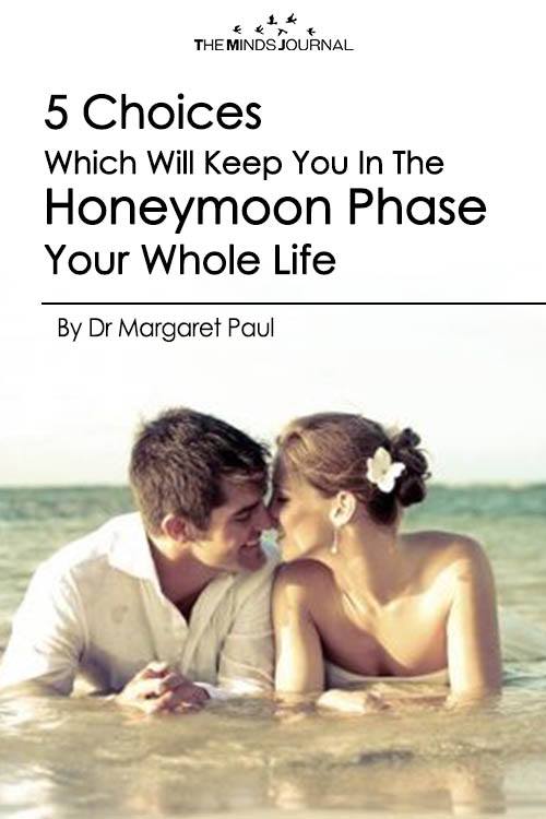 5 Choices That'll Keep You In The Honeymoon Phase Your Whole Life