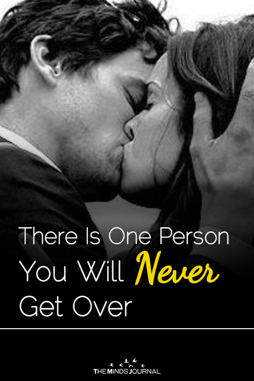 There Is One Person You Will Never Get Over