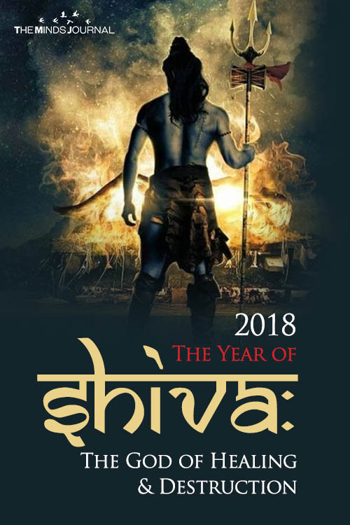 2018 - The Year of Shiva: The God of Healing & Destruction