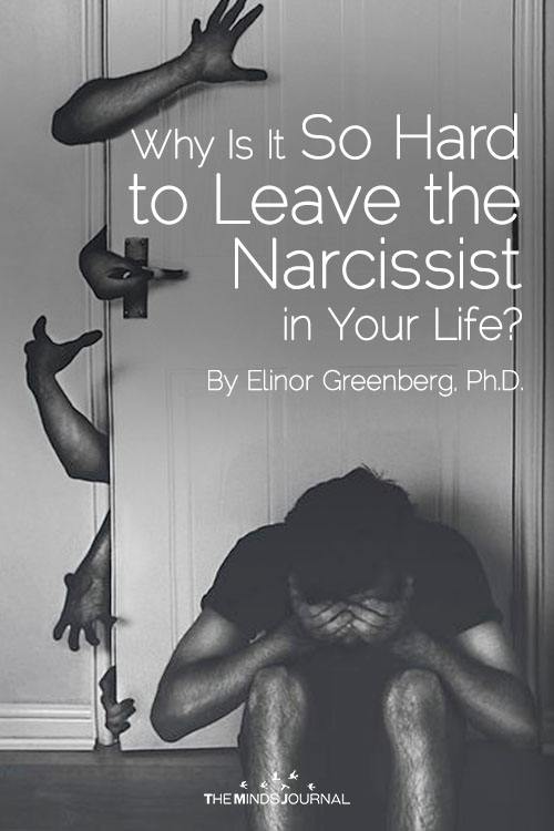 Why Is It So Hard to Leave the Narcissist in Your Life?