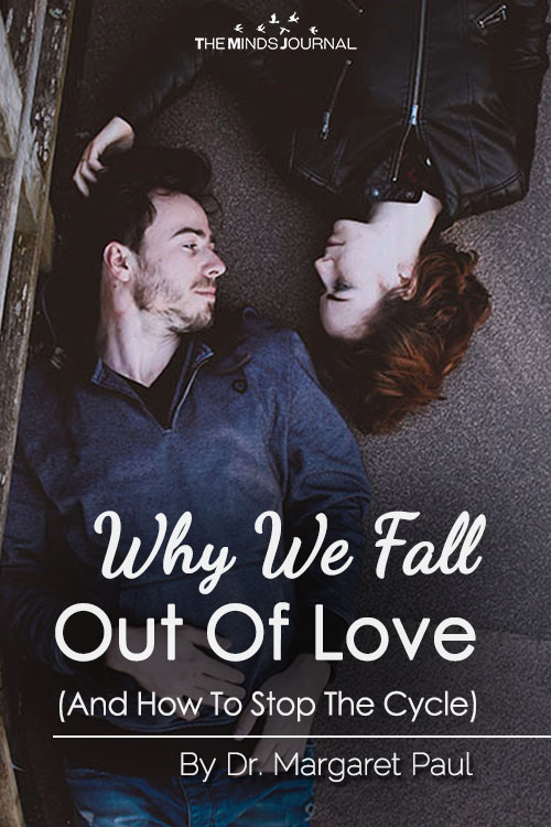 Why We Fall Out Of Love (And How To Stop The Cycle)