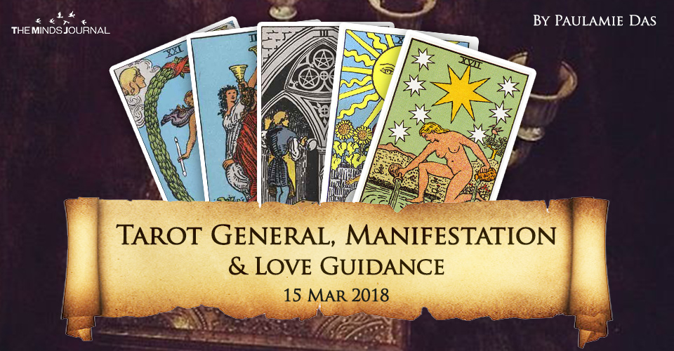 Tarot General, Manifestation And Love Guidance for today (15 March 2018)