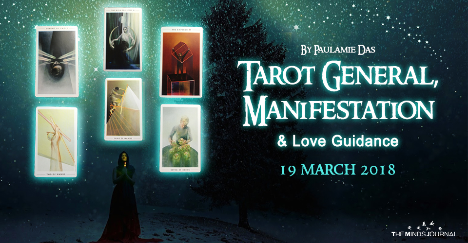 Tarot General, Manifestation And Love Guidance for today (19 March 2018)