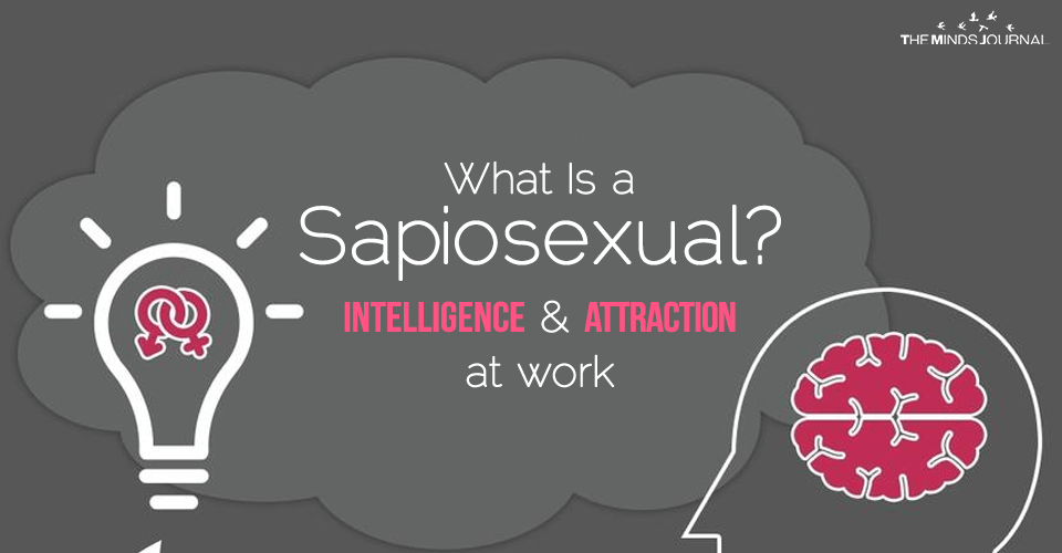 Sapiosexual, Intelligence And Attraction at work