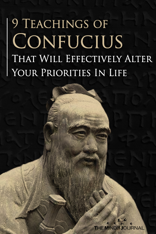 9 Teachings of Confucius, That Will Effectively Alter Your Priorities In Life.