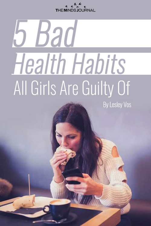 5 Bad Health Habits All Girls Are Guilty of, And What to Do With Them