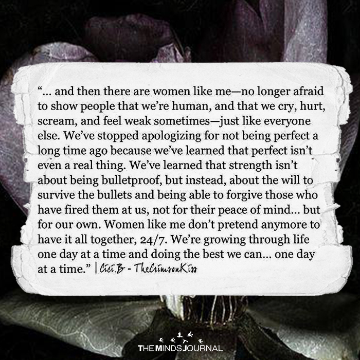And Then There Are Women Like Me - No Longer Afraid To Show People That We're Human
