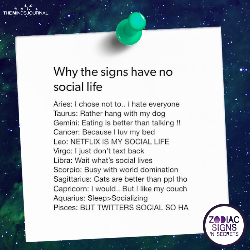 Why The Signs Have No Social Life