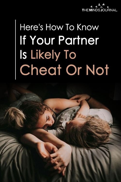 Here's How To Know If Your Partner Is Likely To Cheat Or Not