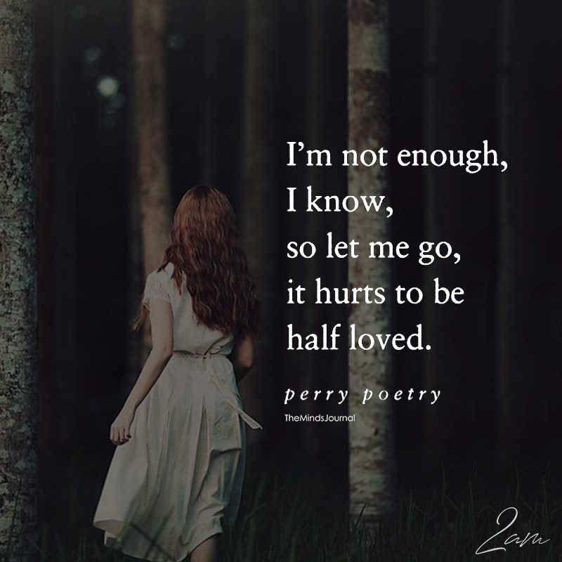 I'm Not Enough, I Know