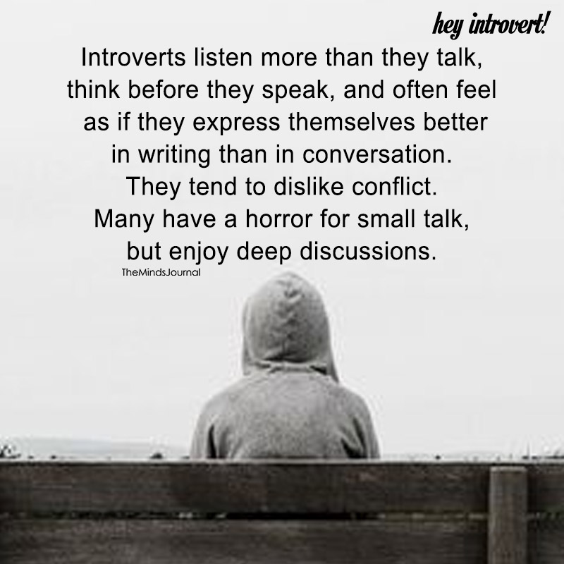 Introverts listen More Than They Talk