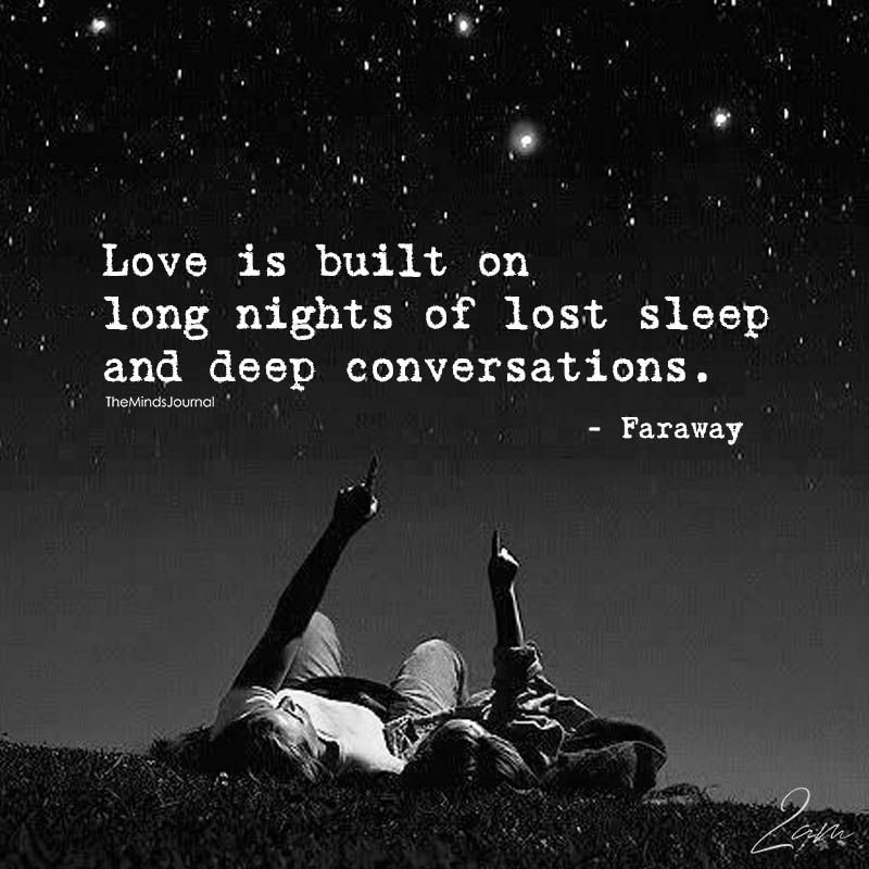 Love Is Built On Long Nights Of Lost Sleep