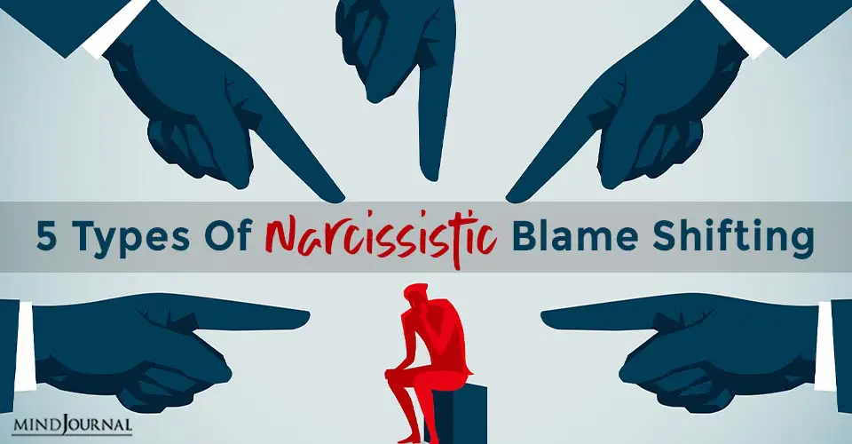 5 Types of Narcissistic Blame Shifting And Projection