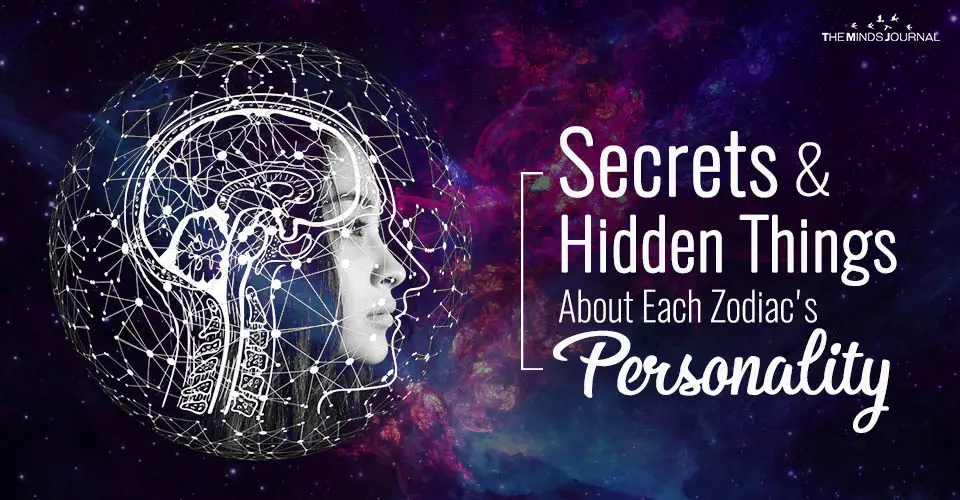 Secrets and Hidden Things About Each Zodiac’s Personality