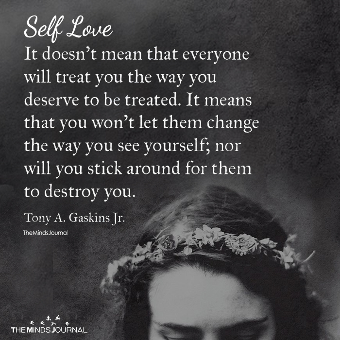 Self Love – It Doesn’t Mean That Everyone Will Treat You