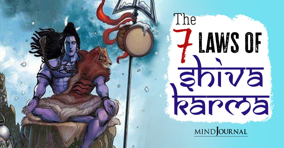 7 Laws Of Karma By Shiva: Understanding The Divine Path To Enlightenment