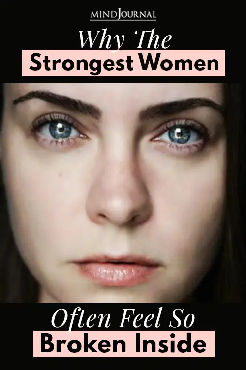Strongest Women Feel So Broken Inside Pin