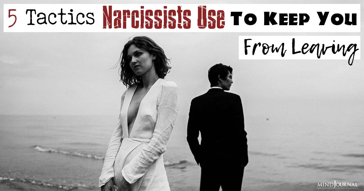 What Happens When You Leave A Narcissist And How They Try To Stop You: 5 Playbook Tricks