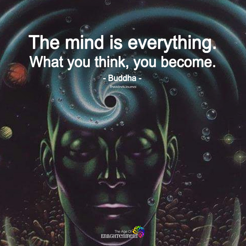 The Mind Is Everything
