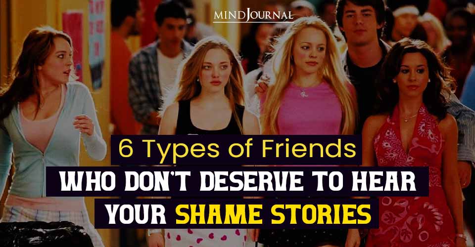 6 Types of Friends To Avoid Because They Don't Deserve You