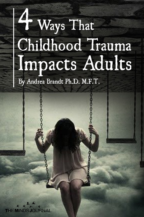 4 Ways That Childhood Trauma Impacts Adults