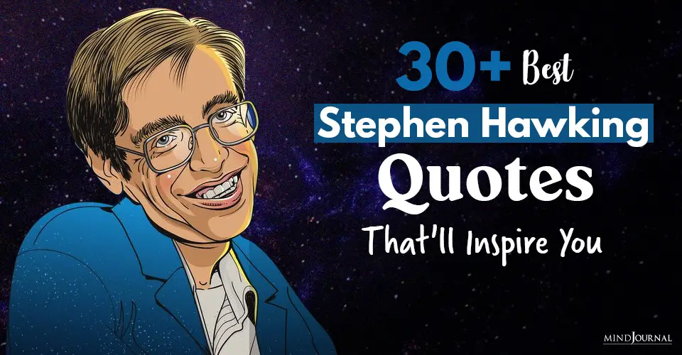 30+ Best Stephen Hawking Quotes That’ll Inspire You
